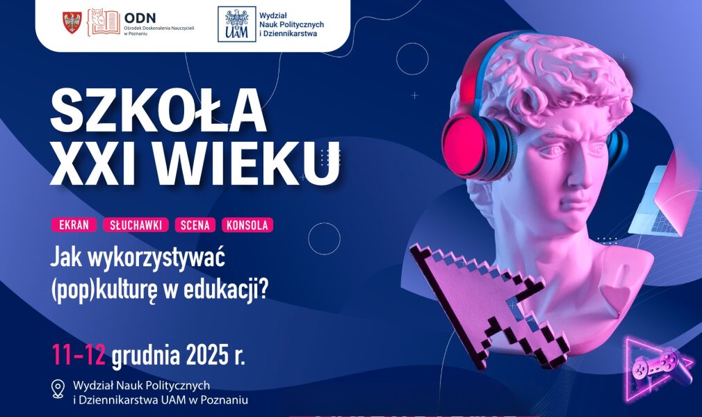Plakat konferencji: Szkoła XXI wieku. Kanon szkolny
